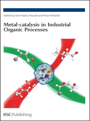 cover image of Metal-catalysis in Industrial Organic Processes